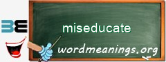 WordMeaning blackboard for miseducate